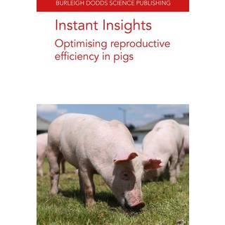 Instant Insights: Optimising Reproductive Efficiency in Pigs