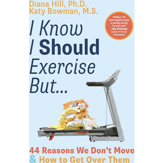 I Know I Should Exercise, But...