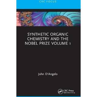 Synthetic Organic Chemistry and the Nobel Prize Volume 1