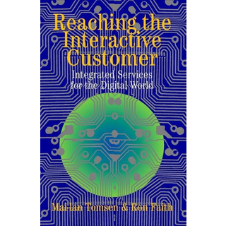 Reaching the Interactive Customer