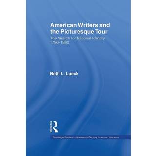 American Writers and the Picturesque Tour