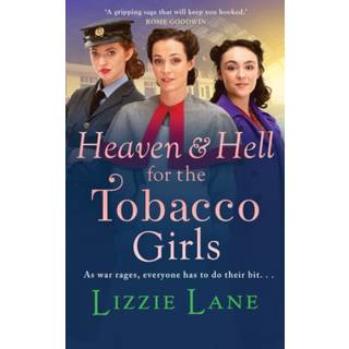 Heaven and Hell for the Tobacco Girls