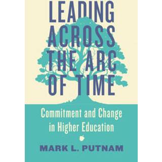 Leading Across the Arc of Time