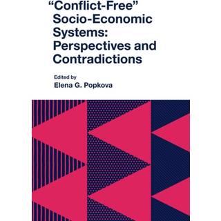 "Conflict-Free" Socio-Economic Systems