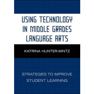 Using Technology in Middle Grades Language Arts