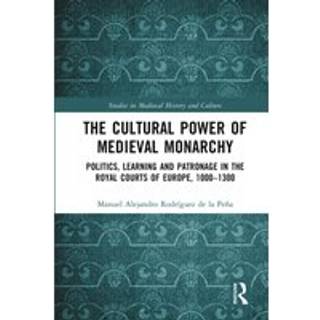 The Cultural Power of Medieval Monarchy