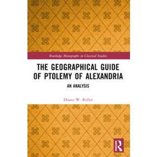 The Geographical Guide of Ptolemy of Alexandria