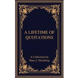 A Lifetime of Quotations