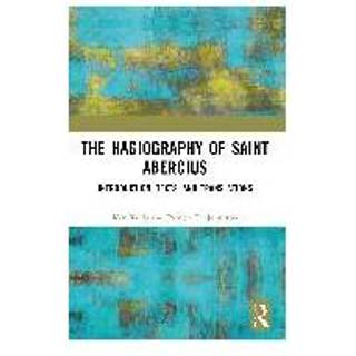 The Hagiography of Saint Abercius