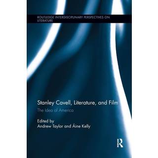 Stanley Cavell, Literature, and Film