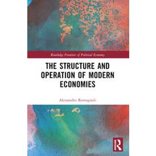 The Structure and Operation of Modern Economies
