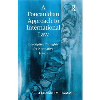 A Foucauldian Approach to International Law