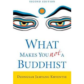 What Makes You Not a Buddhist