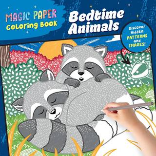 Magic Paper Coloring Book: Bedtime Animals