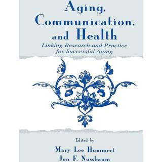 Aging, Communication, and Health