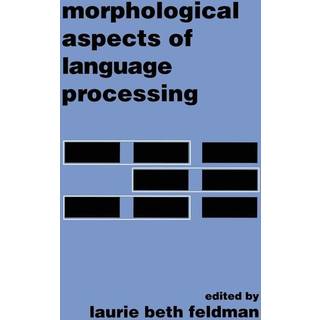 Morphological Aspects of Language Processing
