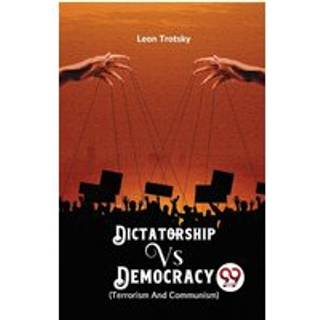 Dictatorship vs. Democracy (Terrorism and Communism)