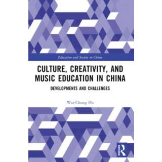 Culture, Creativity, and Music Education in China