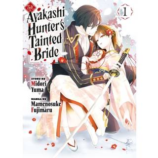 The Ayakashi Hunter's Tainted Bride 1