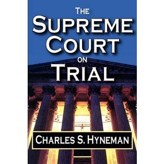 The Supreme Court on Trial