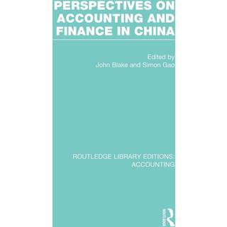 Perspectives on Accounting and Finance in China (RLE Accounting)
