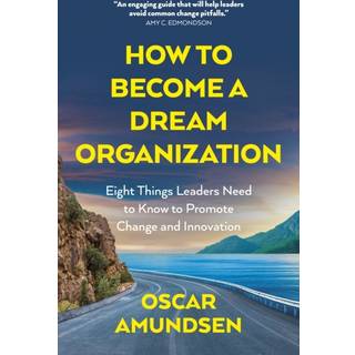 How to Become a Dream Organization