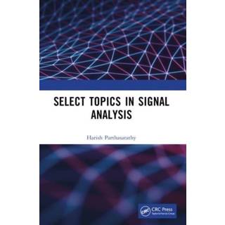 Select Topics in Signal Analysis