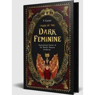 Tales of the Dark Feminine