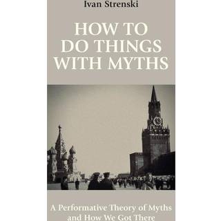 How to Do Things with Myths