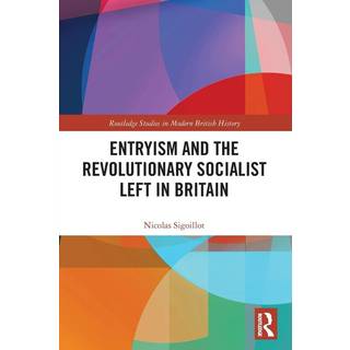 Entryism and the Revolutionary Socialist Left in Britain