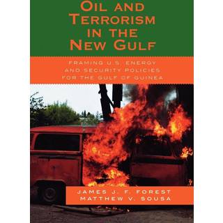 Oil and Terrorism in the New Gulf
