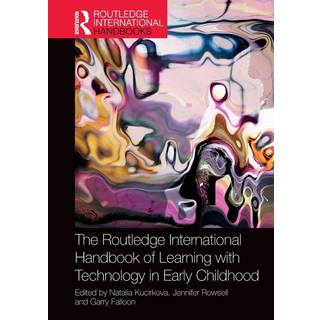 The Routledge International Handbook of Learning with Technology in Early Childhood