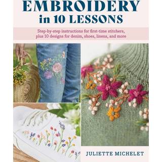 Embroidery in 10 Lessons