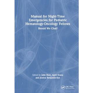 Manual for Night-Time Emergencies for Pediatric Hematology-Oncology Fellows
