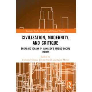 Civilization, Modernity, and Critique
