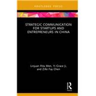 Strategic Communication for Startups and Entrepreneurs in China