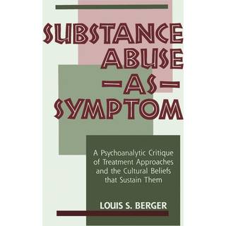 Substance Abuse as Symptom