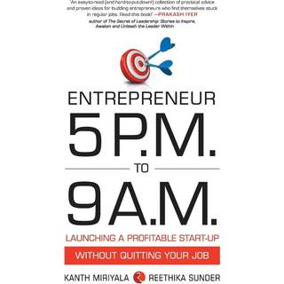 Entrepreneur 5 P.M. to 9 A.M.