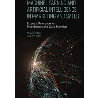 Machine Learning and Artificial Intelligence in Marketing and Sales