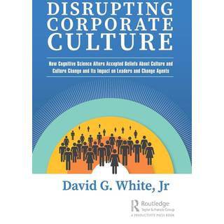 Disrupting Corporate Culture