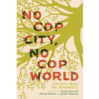 No Cop City, No Cop World