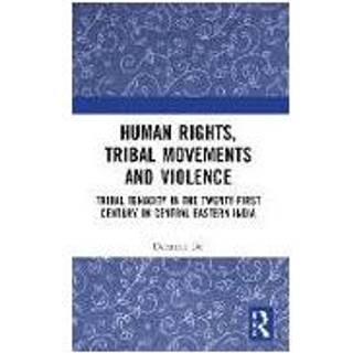 Human Rights, Tribal Movements and Violence
