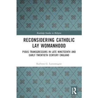 Reconsidering Catholic Lay Womanhood