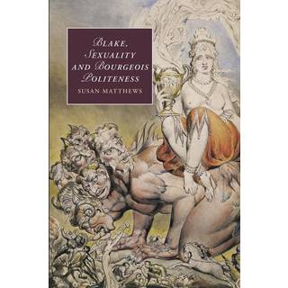 Blake, Sexuality and Bourgeois Politeness