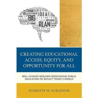 Creating Educational Access, Equity, and Opportunity for All