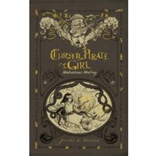 Cursed Pirate Girl: Malodious Mutiny