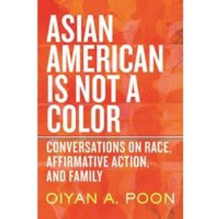 Asian American Is Not a Color