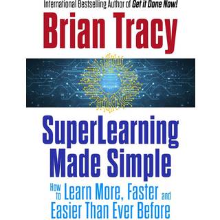 SuperLearning Made Simple (4, 2026) | Brian Tracy