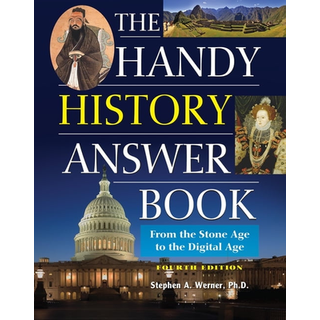 The Handy History Answer Book