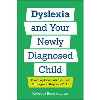 Dyslexia and Your Newly Diagnosed Child